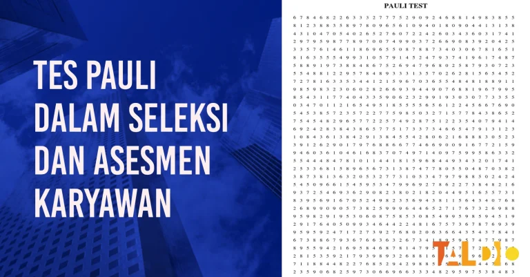 Tes Pauli Adalah Pilihan HR Untuk Seleksi dan Asesmen Karyawan